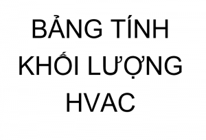 Bảng tính khối lượng vật tư HVAC 37 31 1